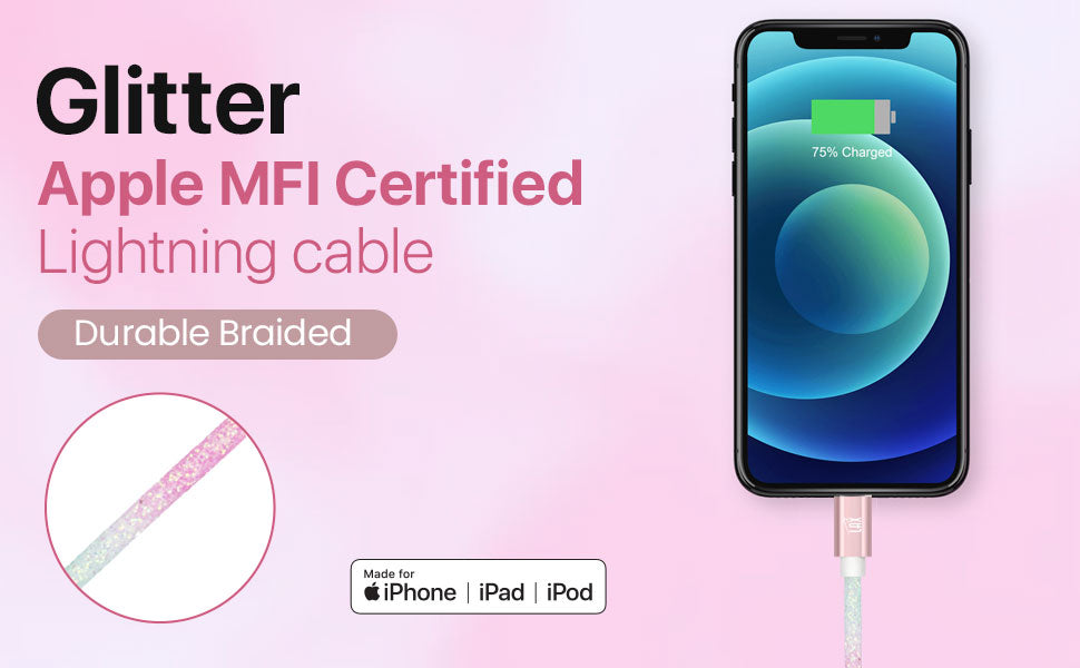 USB to Lightning Cable - Glitter Apple MFi Certified Nylon Braided Fast Charging Cable - High Data Sync